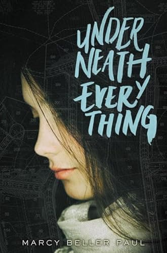 Book cover for Underneath Everything by Paul, Marcy Beller