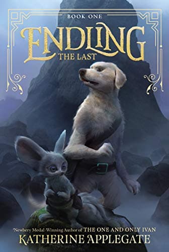 Book cover for Endling #1: The Last by Applegate, Katherine