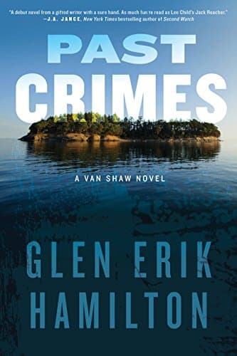 Book cover for Past Crimes: A Van Shaw Novel―An Edgar Award Winner (Van Shaw Novels, 1) by Hamilton, Glen Erik