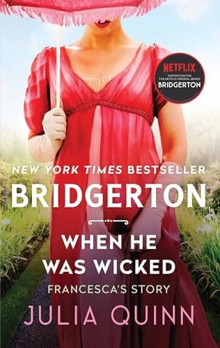 Book cover for Julia Quinn, When He Was Wicked (Bridgertons Book 6) by Quinn, Julia
