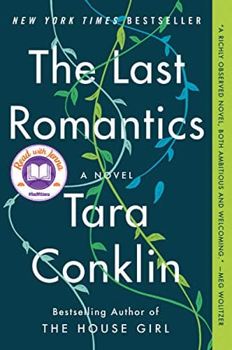 Book cover for The Last Romantics: A Novel by Conklin, Tara