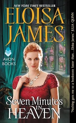 Book cover for Seven Minutes in Heaven (Desperate Duchesses by the Numbers) by James, Eloisa