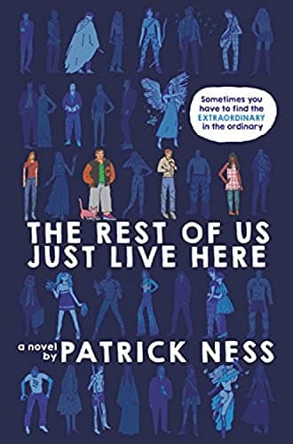 Book cover for The Rest of Us Just Live Here by Ness, Patrick