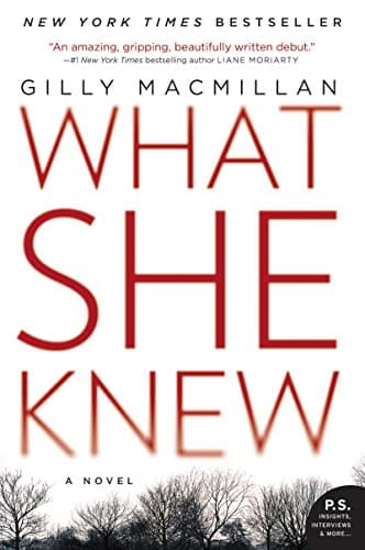 Book cover for What She Knew: A Novel by Macmillan, Gilly