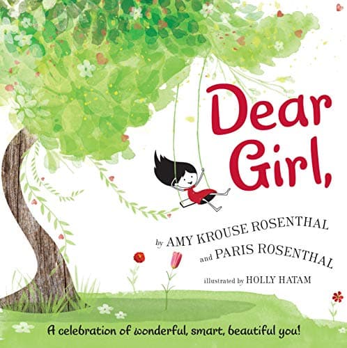 Book cover for Dear Girl,: A Celebration of Wonderful, Smart, Beautiful You! by Rosenthal, Amy Krouse
