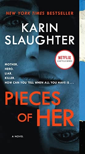 Book cover for Pieces of Her: A Novel by Slaughter, Karin