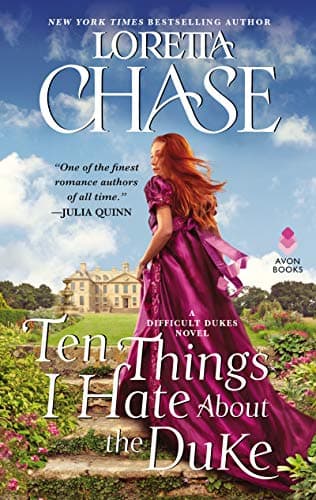 Book cover for Ten Things I Hate About the Duke: A Difficult Dukes Novel by Chase, Loretta
