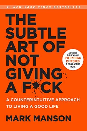 Book cover for The Subtle Art of Not Giving a F*ck: A Counterintuitive Approach to Living a Good Life by Manson, Mark