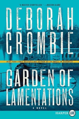 Book cover for Garden of Lamentations: A Novel (Duncan Kincaid/Gemma James Novels, 17) by Crombie, Deborah