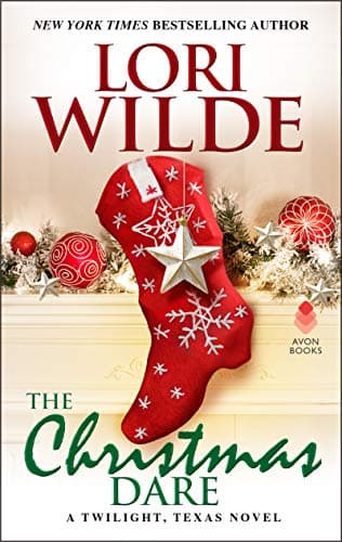 Book cover for The Christmas Dare: A Twilight, Texas Novel by Wilde, Lori