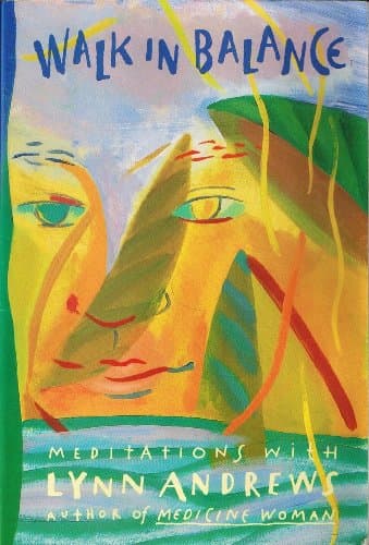 Book cover for Walk in Balance: Meditations With Lynn Andrews by Andrews, Lynn V.
