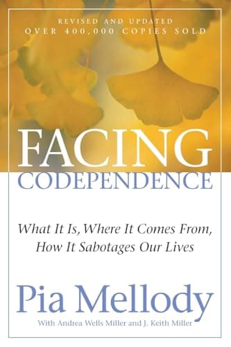 Book cover for Facing Codependence: An Insightful Approach to Healing from Childhood Abuses, Overcoming Love Addiction, and Breaking Free from Toxic Emotions by Mellody, Pia