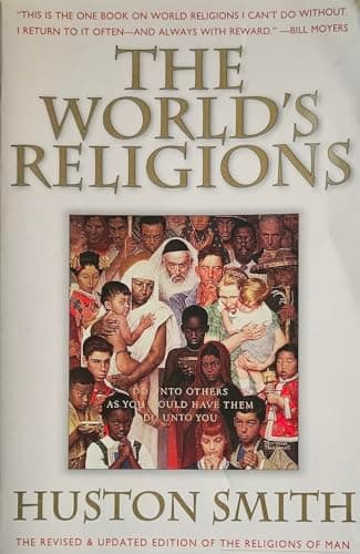 Book cover for The World's Religions: Our Great Wisdom Traditions by Smith, Huston
