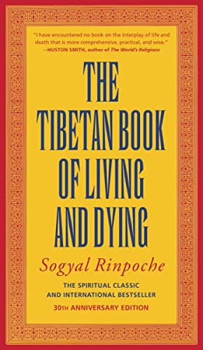 Book cover for The Tibetan Book of Living and Dying: The Spiritual Classic & International Bestseller―30th Anniversary Edition―The Ultimate Guide to Tibetan Buddhism by Sogyal Rinpoche