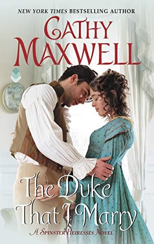 Book cover for The Duke That I Marry: A Spinster Heiresses Novel by Maxwell, Cathy