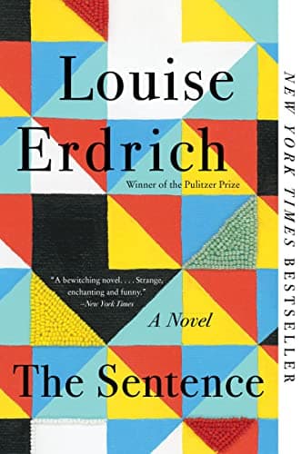Book cover for The Sentence: A Novel by Erdrich, Louise