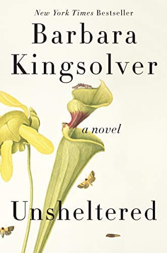 Book cover for Unsheltered: A Novel by Kingsolver, Barbara