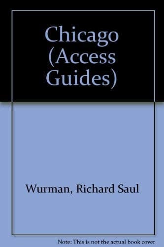 Book cover for Chicago Access (Access Chicago) by Wurman, Richard Saul