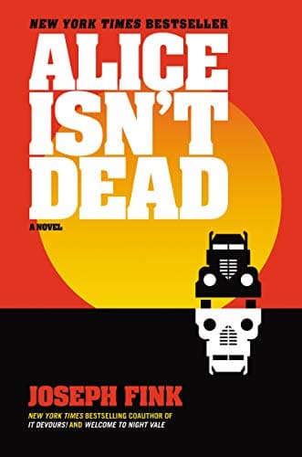 Book cover for Alice Isn't Dead: A Novel by Fink, Joseph
