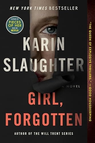 Book cover for Girl, Forgotten: A Chilling Psychological Horror Thriller Unraveling Secrets and Lies in a Small Town by Slaughter, Karin