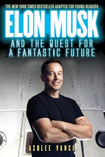 Elon Musk and the Quest for a Fantastic Future
