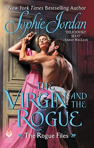 Book cover for The Virgin and the Rogue: The Rogue Files by Jordan, Sophie