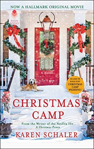 Christmas Camp: A Contemporary Romance and Hallmark Movie About a Career Woman Finding Love and Christmas Spirit