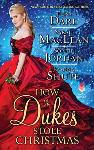 Book cover for How the Dukes Stole Christmas: Four Historical Romance Stories of Victorian Nobles, Highlander Romance, and Gilded Age Aristocrats Finding Their Christmas Miracle by Dare, Tessa