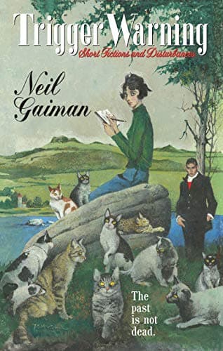 Book cover for Trigger Warning: Short Fictions and Disturbances by Gaiman, Neil