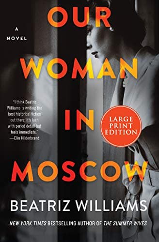 Book cover for Our Woman in Moscow: A Novel by Williams, Beatriz