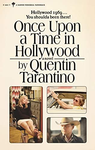 Book cover for Once Upon a Time in Hollywood: A Novel by Tarantino, Quentin