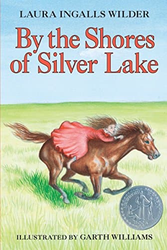 Book cover for By the Shores of Silver Lake: A Newbery Honor Award Winner (Little House, 5) by Wilder, Laura Ingalls