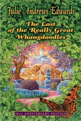 Book cover for The Last of the Really Great Whangdoodles by Julie Andrews Edwards
