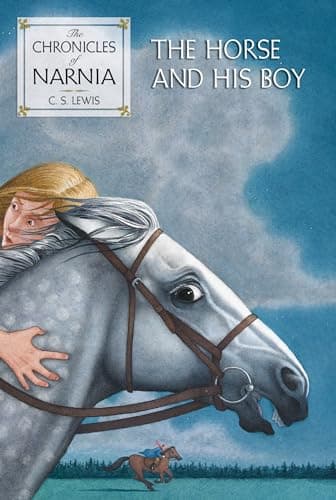 Book cover for The Horse and His Boy (The Chronicles of Narnia, Book 3) (Chronicles of Narnia, 3) by Lewis, C. S.