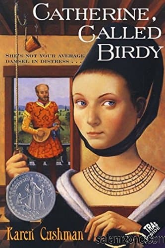 Book cover for Catherine, Called Birdy (Trophy Newbery) by Cushman, Karen