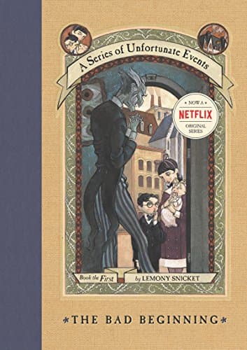 Book cover for The Bad Beginning (A Series of Unfortunate Events #1) by Lemony Snicket