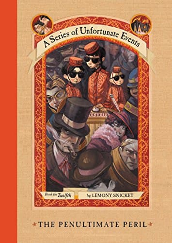 Book cover for The Penultimate Peril (A Series of Unfortunate Events, Book 12) by Lemony Snicket
