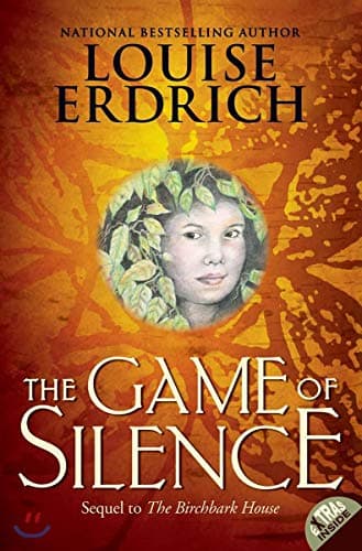 Book cover for The Game of Silence (Birchbark House, 2) by Erdrich, Louise