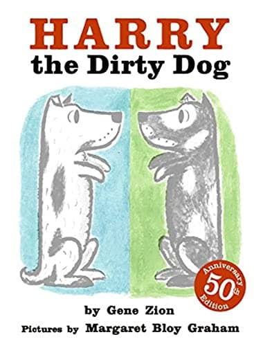 Book cover for Harry the Dirty Dog: A Beloved Classic About a Stubborn Dog Who Absolutely Refuses Bath Time and Makes a Mess (Harry the Dog) by Zion, Gene