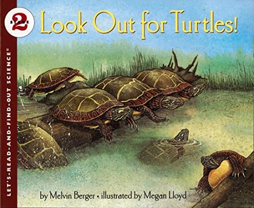 Book cover for Look Out for Turtles!: An Educational STEM Book About Threatened Ancient Creatures for Kids (Ages 4-8) (Let's-Read-and-Find-Out Science 2) by Berger, Melvin