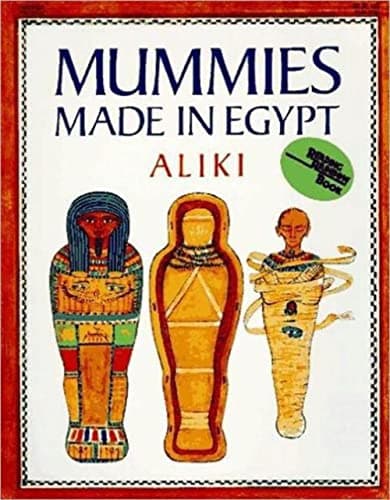 Book cover for Mummies Made in Egypt (Reading Rainbow Books) by Aliki