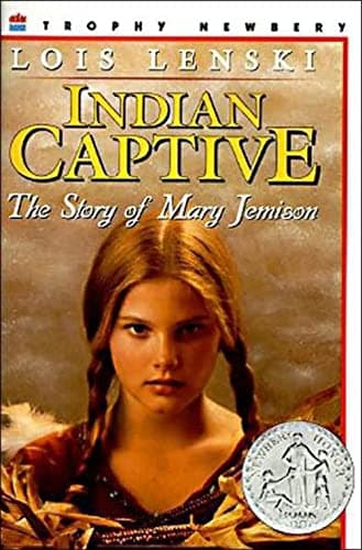 Book cover for Indian Captive: The Story of Mary Jemison by Lenski, Lois