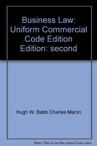 Business Law:Uniform Commercial Code Edition