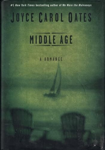 Book cover for Middle Age: A Romance by Oates, Joyce Carol