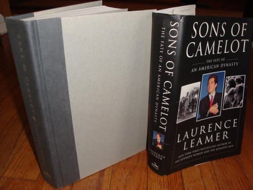 Book cover for Sons of Camelot: The Fate of an American Dynasty by Leamer, Laurence