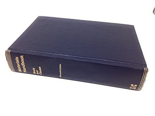 Materials Handbook: An Encyclopedia for Managers,Technical Professionals, Purchasing and Production Managers, Technicians, Supervisors, and Foremen (11th Edition)