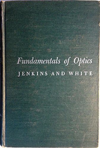 Book cover for Fundamentals of Optics by Jenkins, Francis and White, Harvey