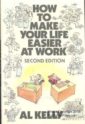 Book cover for How to Make Your Life Easier at Work by Kelly, Al