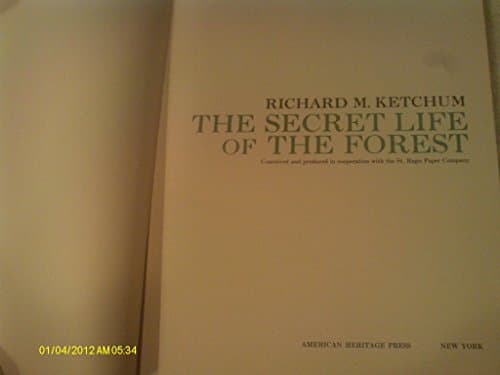 Book cover for The secret life of the forest by Ketchum, Richard M.