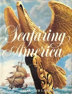 Book cover for The American Heritage History of Seafaring America, by Laing, Alexander